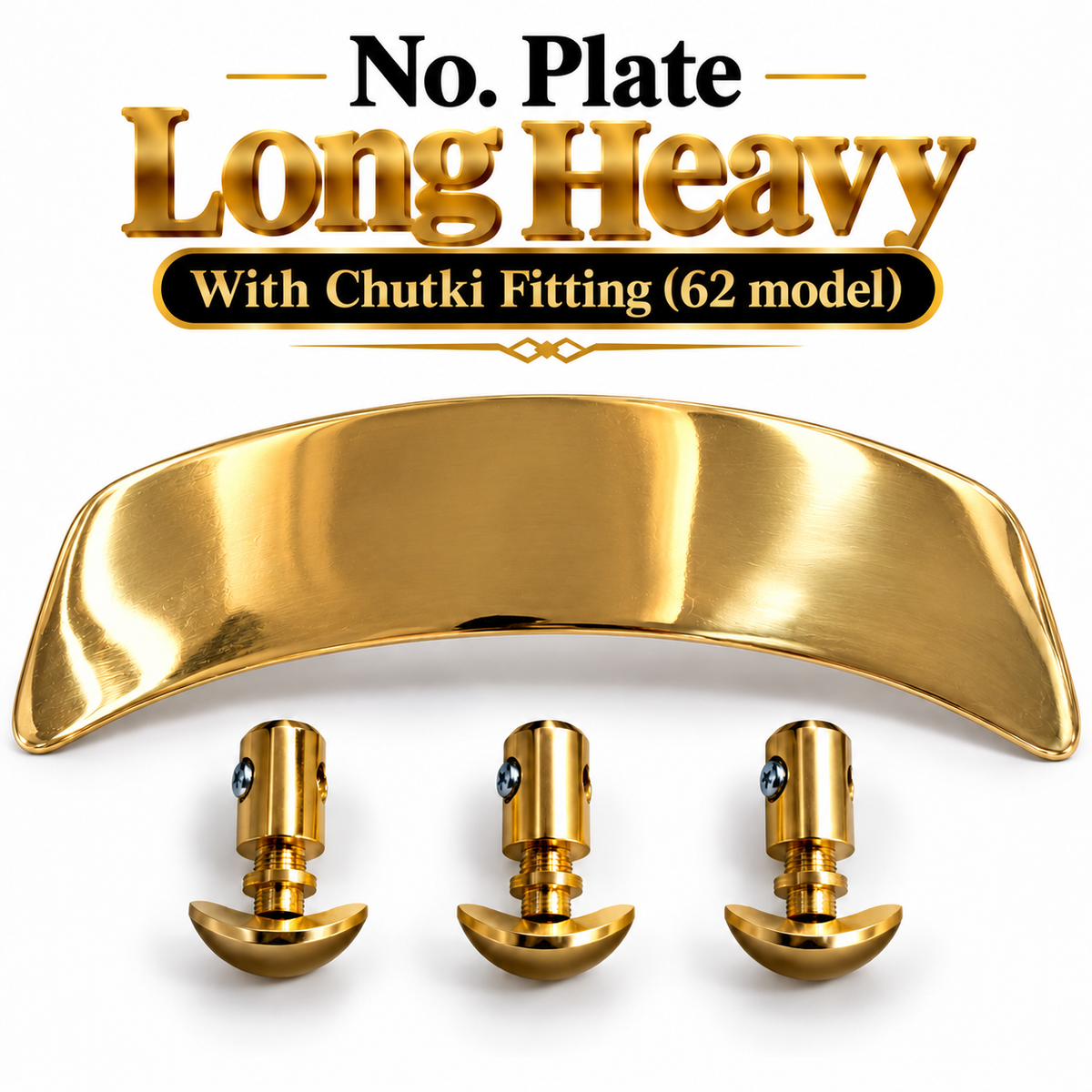 No. Plate Long Heavy With Chutki Fitting (62 model)