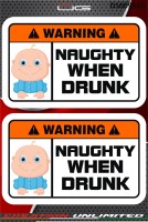 Warning Naughty When Drunk Sticker Decal